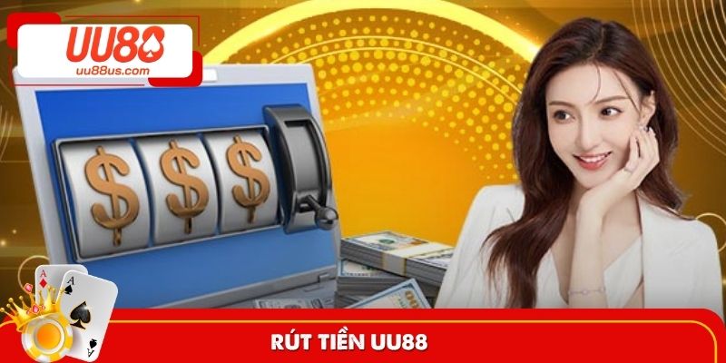 Rút tiền UU88
