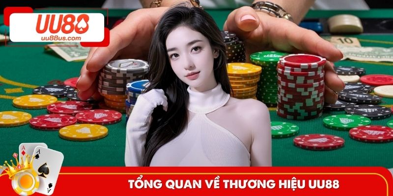 Tổng quan về nhà cái UU88